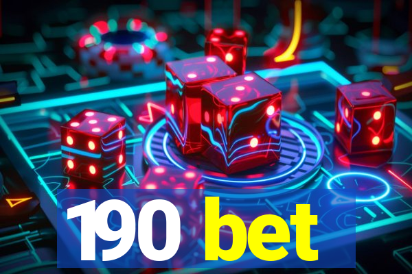 190 bet